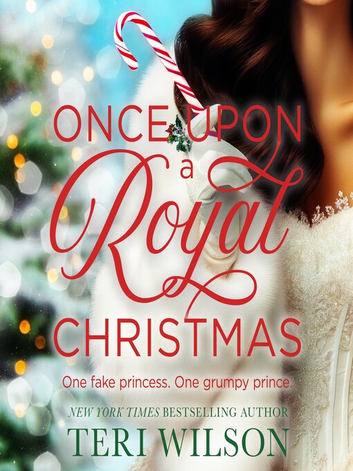 Title details for Once Upon a Royal Christmas by Teri Wilson - Available